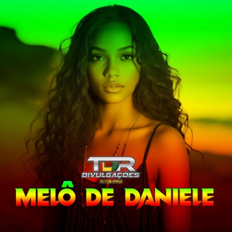 Melô De Daniele (Reggae Version) | Boomplay Music