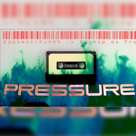 Pressure ft. Bishop Da Pro | Boomplay Music