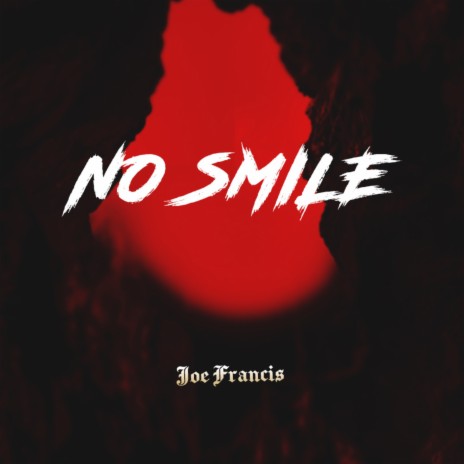 No Smile | Boomplay Music