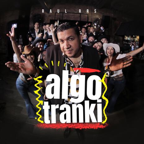 Algo Tranki | Boomplay Music