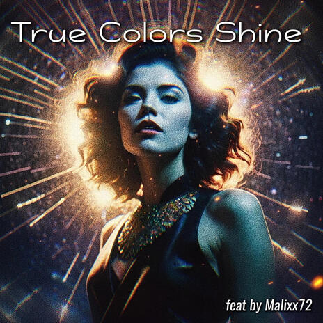 True Colors Shine | Boomplay Music