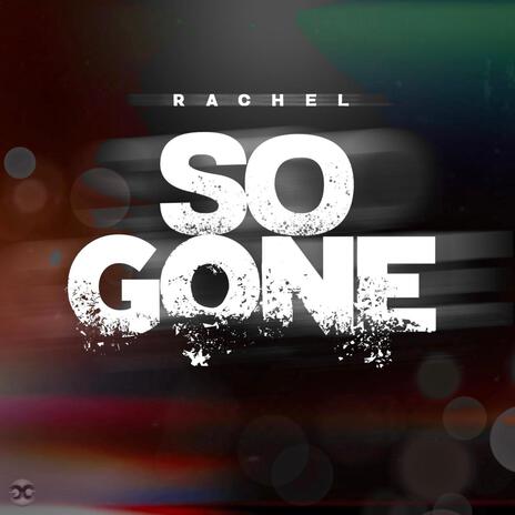 SO GONE | Boomplay Music