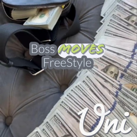 Boss Moves Freestyle | Boomplay Music