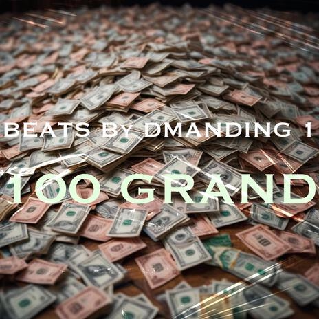 100 GRAND | Boomplay Music