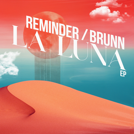 La Luna (Radio Edit) ft. BRUNN