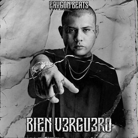 Bien V3rgu3ro | Boomplay Music