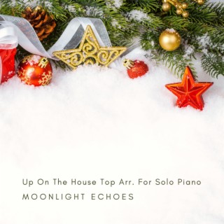 Up On The House Top Arr. For Solo Piano