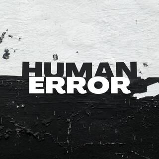 Human Error