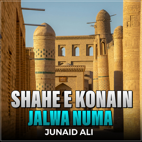 Shahe e Konain Jalwa Numa | Boomplay Music