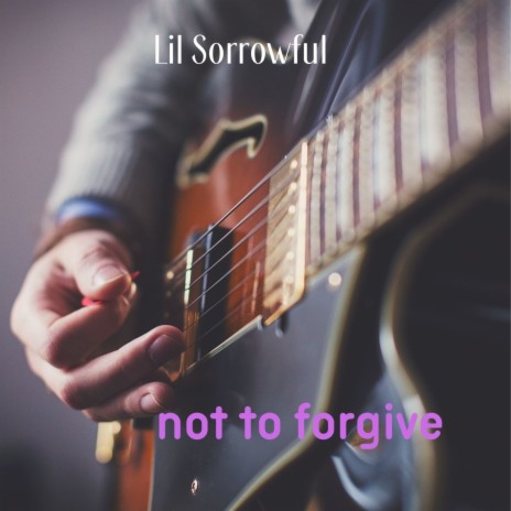 Not to Forgive