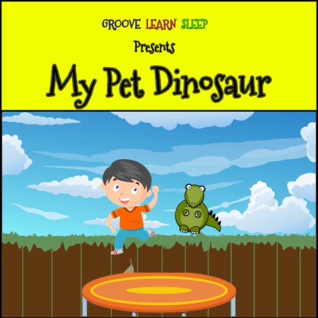 My Pet Dinosaur | Boomplay Music