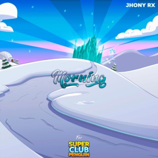 Morning (For Super Club Penguin)