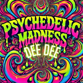 Psychedelic Madness