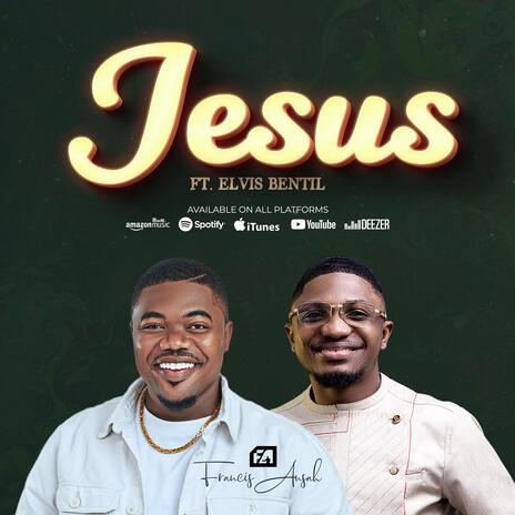 JESUS ft. Elvis Bentil