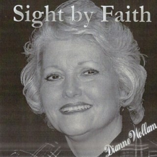 Sight By Faith