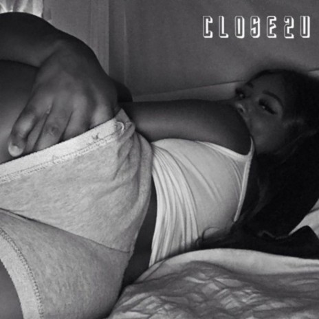 Close 2 U | Boomplay Music