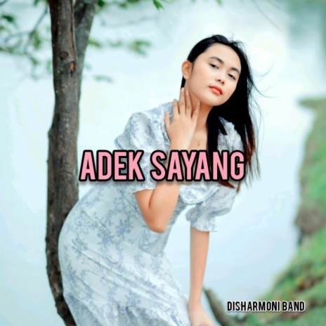 Adek Sayang | Boomplay Music