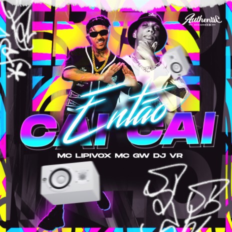 Então Cai Cai ft. DJ VR & MC GW | Boomplay Music