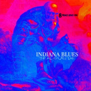 INDIANA BLUES/JEALOUCIDE lyrics | Boomplay Music