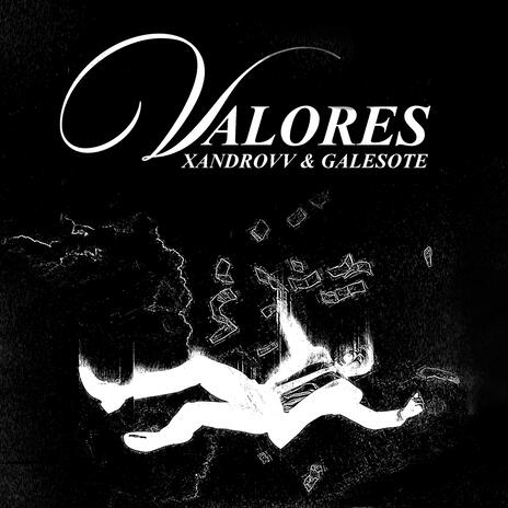 VALORES ft. GALESOTE | Boomplay Music