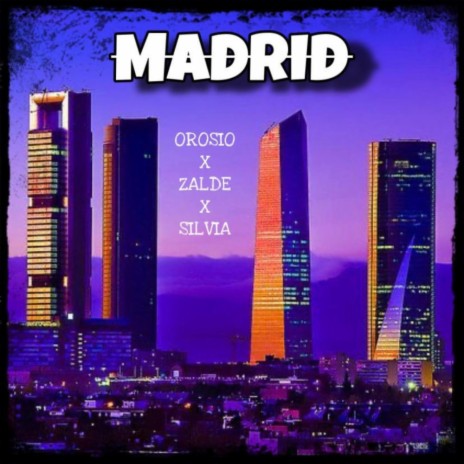 Madrid ft. ZÂLĐE & Silvia | Boomplay Music