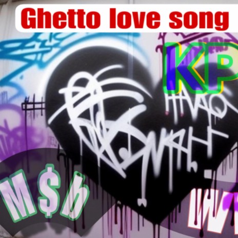 The Ghetto Love Song (Mastered) | Boomplay Music