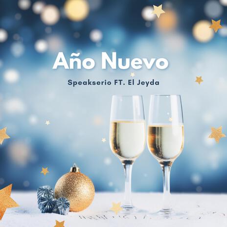 Año Nuevo ft. El Jeyda | Boomplay Music