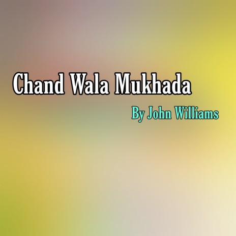 Chand Wala Mukhada | Boomplay Music