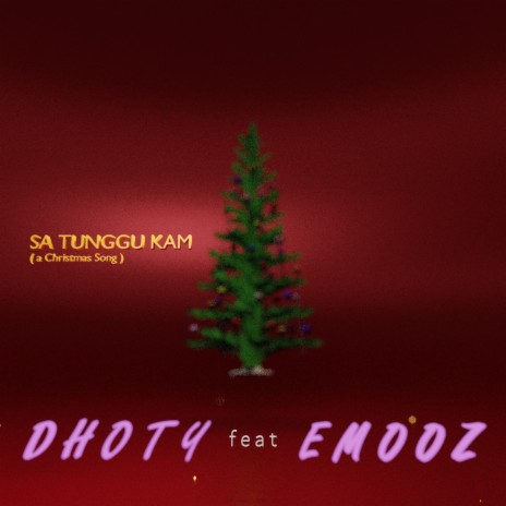 Sa Tunggu Kam (A Christmas Song) ft. Emooz | Boomplay Music