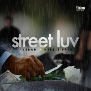 Street Luv (feat. Keezie Free)