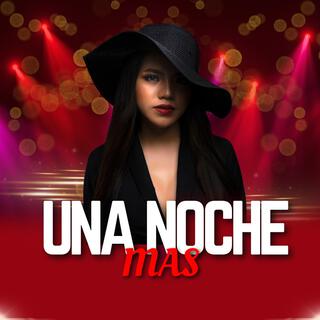 Una Noche Mas