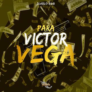 Para Victor Vega