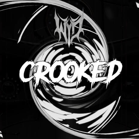 Crooked | Boomplay Music