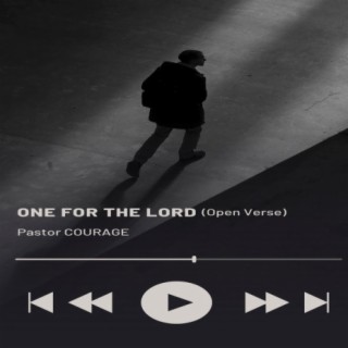 One For The Lord (Open Verse)
