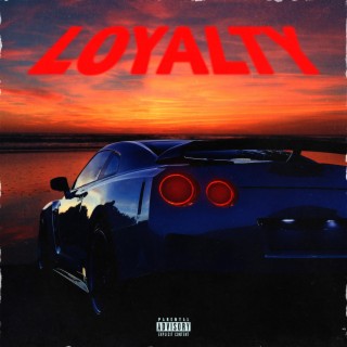 Loyalty lyrics | Boomplay Music