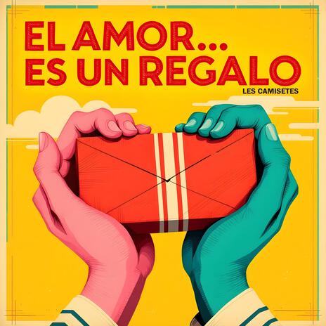 El amor es un regalo