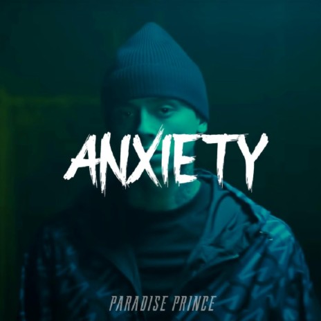 Anxiety | Boomplay Music