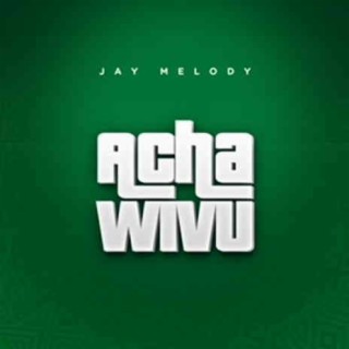 Acha Wivu lyrics | Boomplay Music