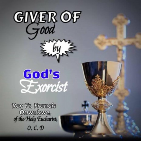 Giver of good things | Boomplay Music