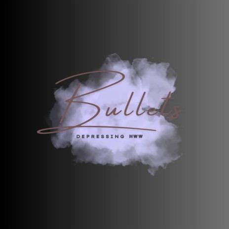 Bullets ft. NWW | Boomplay Music