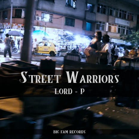 Street Warriors | Boomplay Music