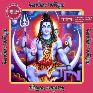 Tandav Nritya - The Fourth Chapter: Tirodhana