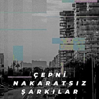 Nakaratsız Şarkılar