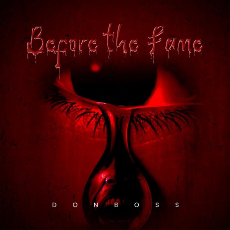 Before The Fame | Boomplay Music