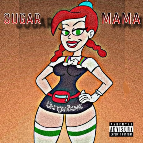 Sugar Mama! ft. DJ Ethan