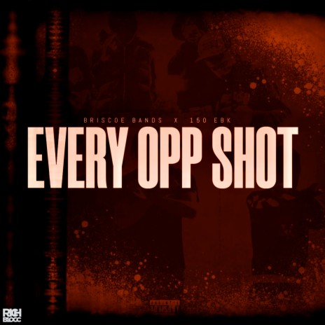 Every Opp Shot ft. 150 EBK | Boomplay Music