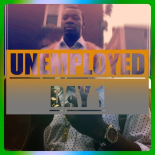 UNEMPLOYED DAY I