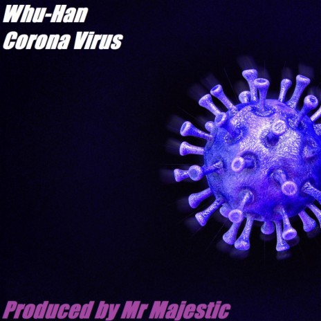 Whu-Han Corona Virus (Original Mix) | Boomplay Music