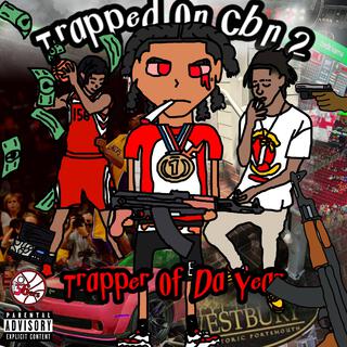 Trapped On Cbn 2: Trapper Of Da Year