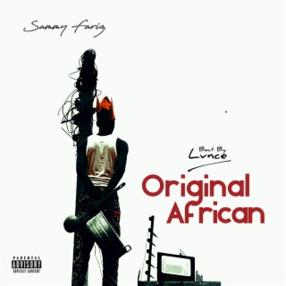 Original African ft. Sammy Fariz lyrics | Boomplay Music